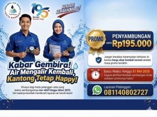 Perumda Tirta Anoa Kendari Hadirkan Promo Spesial Mei 2026, Sambung Akses Air Hanya Rp195 Ribu