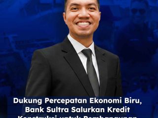 Bank Sultra Dukung Percepatan Ekonomi Biru, Salurkan Kredit Konstruksi KNMP